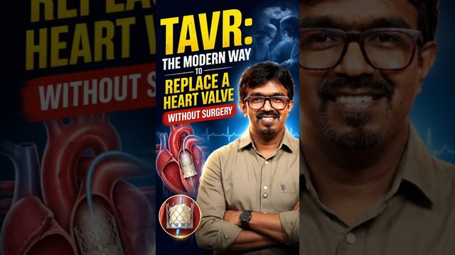 TAVR: Modern Way to Replace Heart Valve Without Open Surgery